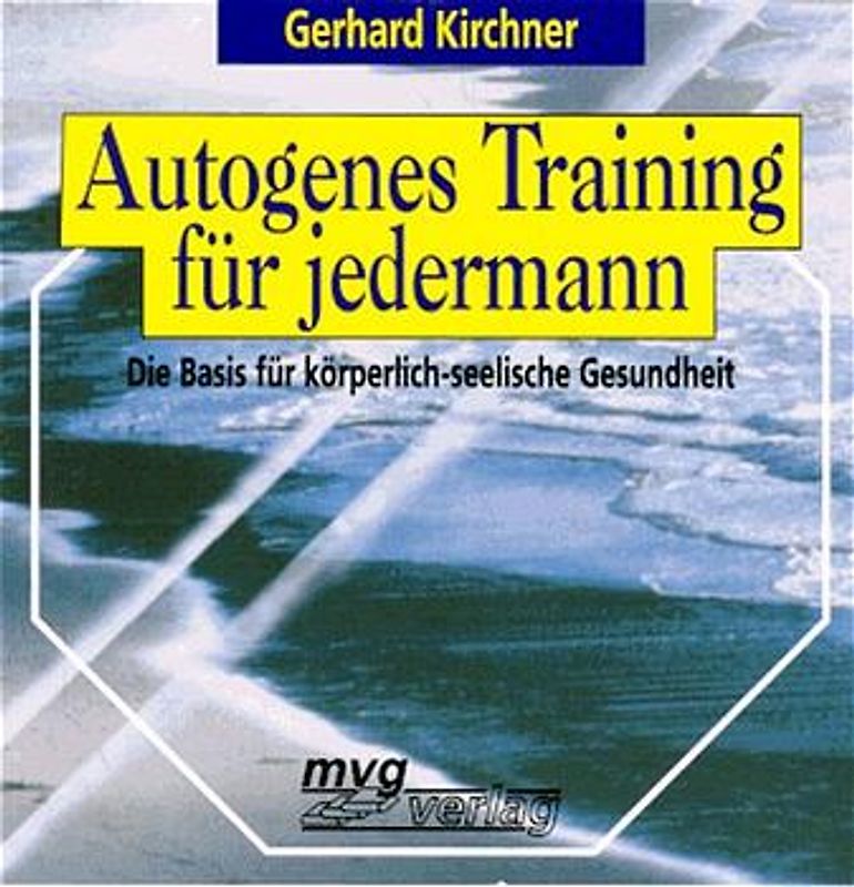 Autogenes Training für jedermann
