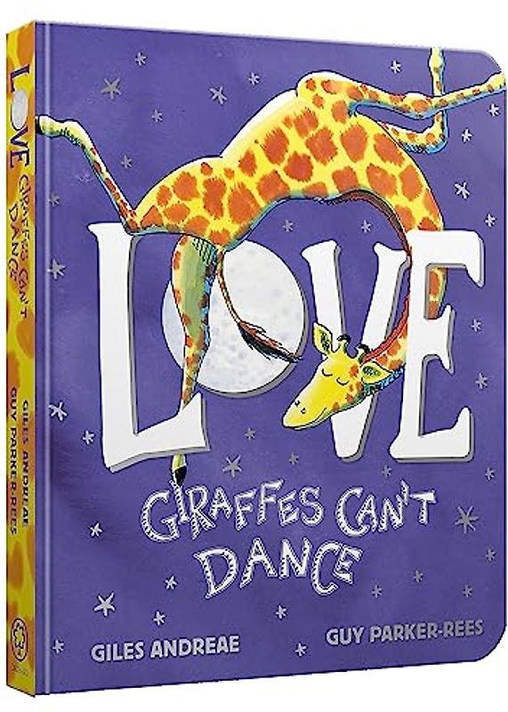 Love from Giraffes Can't Dance Board Book