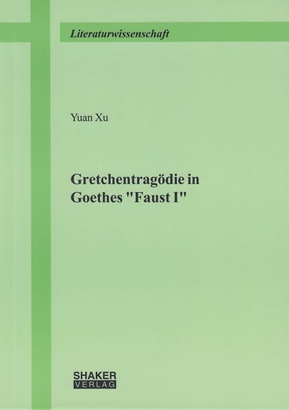 Gretchentragödie in Goethes "Faust I"
