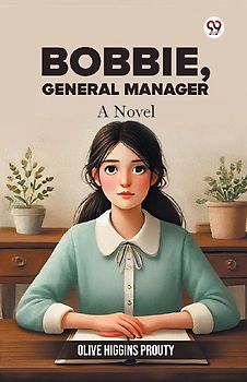 Bobbie, General Manager A Novel