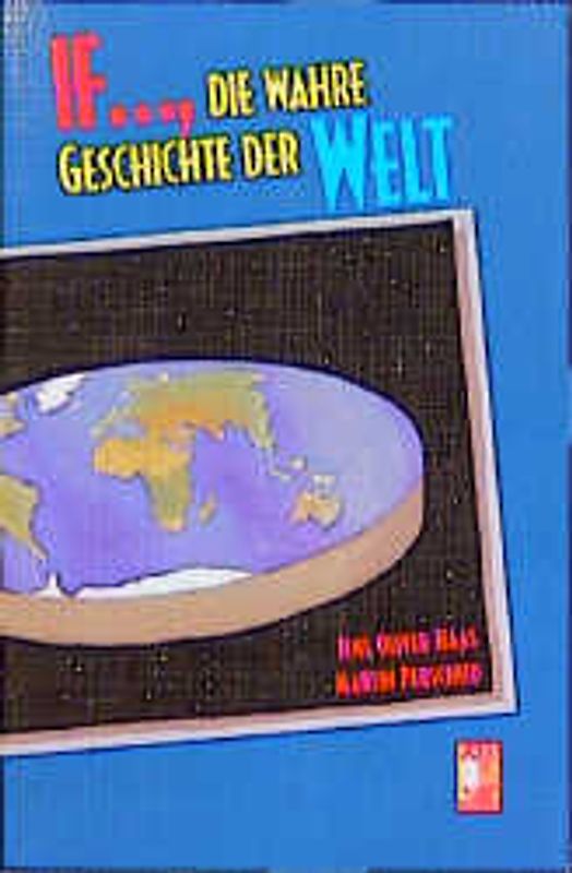 If..., die wahre Geschichte der Welt