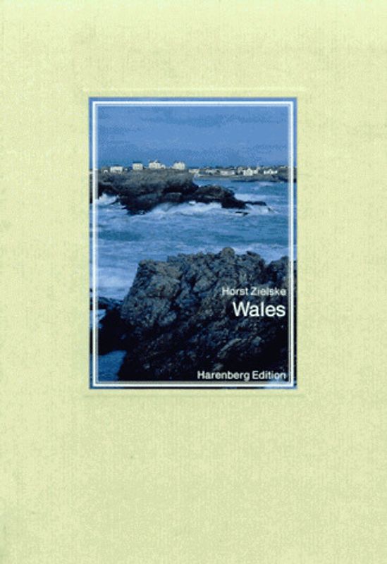 Wales. Das Land der Kelten. Mit literarischen Texten