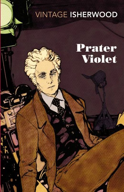 Prater Violet (Vintage Classics) - Isherwood, Christopher