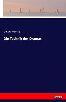 Die Technik des Dramas