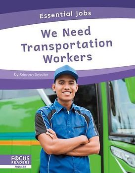 We Need Transportation Workers
