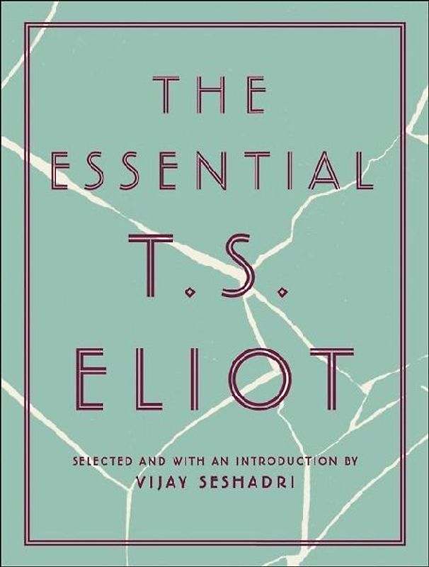 The Essential T.S. Eliot