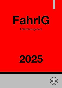 Fahrlehrergesetz - FahrlG 2025