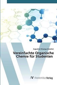 Vereinfachte Organische Chemie für Studenten