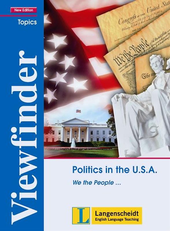 Politics in the U.S.A. - Students' Book. "We the People ..."