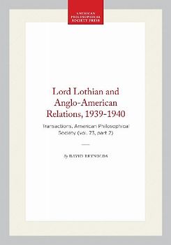 Lord Lothian and Anglo-American Relations, 1939-1940