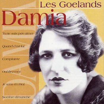 Damia - Les Goelands