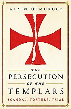 The Persecution of the Templars
