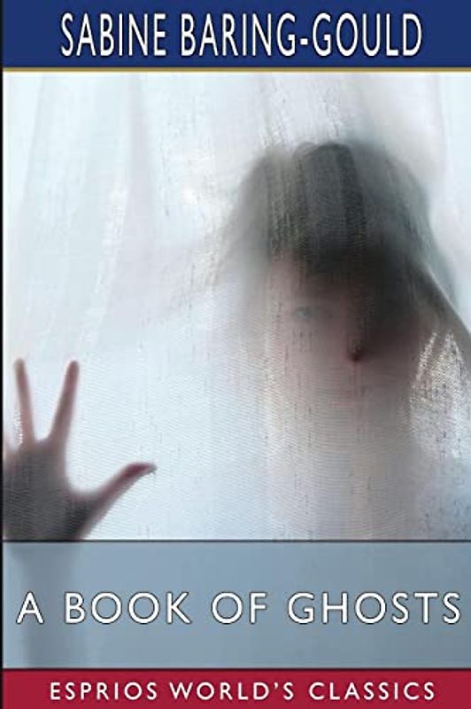 A Book of Ghosts (Esprios Classics)