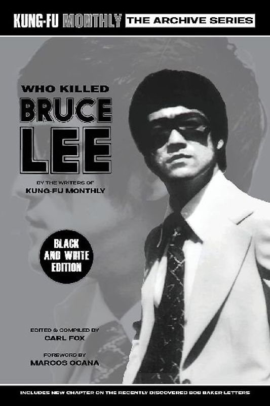 Who Killed Bruce Lee (Kung-Fu Monthly Archive Series) 2025 Re-issue Mono Edition
