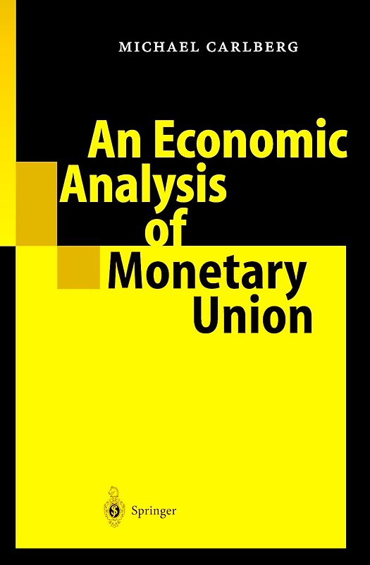 An Economic Analysis of Monetary Union