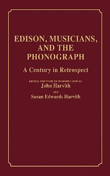 Edison, Musicians, and the Phonograph