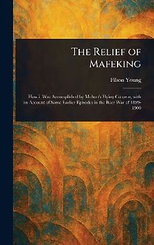 The Relief of Mafeking