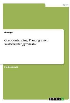 Gruppentraining. Planung einer Wirbelsäulengymnastik