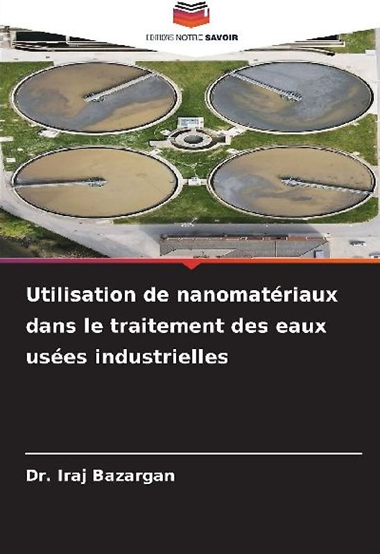 Utilisation de nanomatériaux dans le traitement des eaux usées industrielles