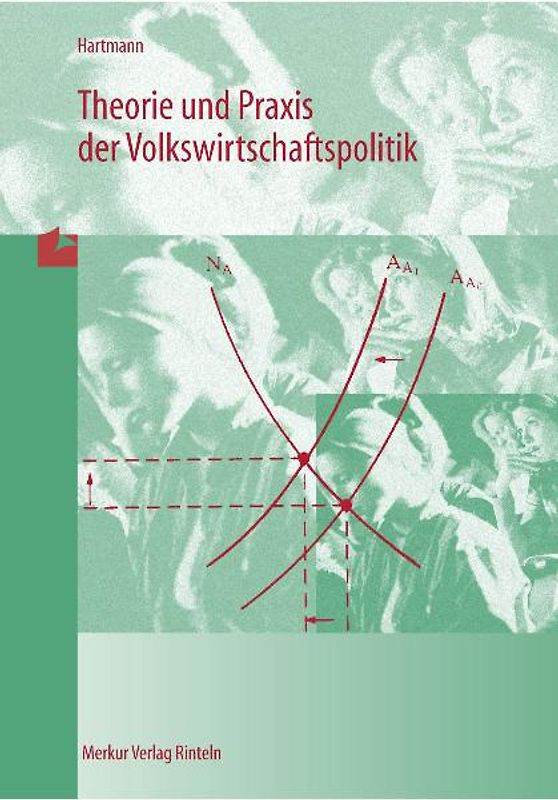 Theorie und Praxis der Volkswirtschaftspolitik