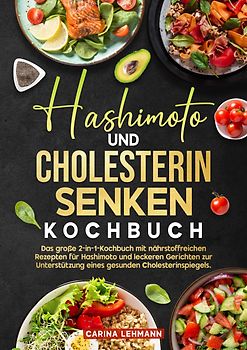 Hashimoto und Cholesterin Senken Kochbuch