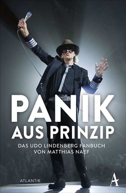 Udo Lindenberg. Panik aus Prinzip