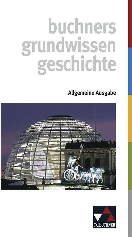 Begleitmaterial Geschichte / grundwissen geschichte – Allgemeine Ausgabe