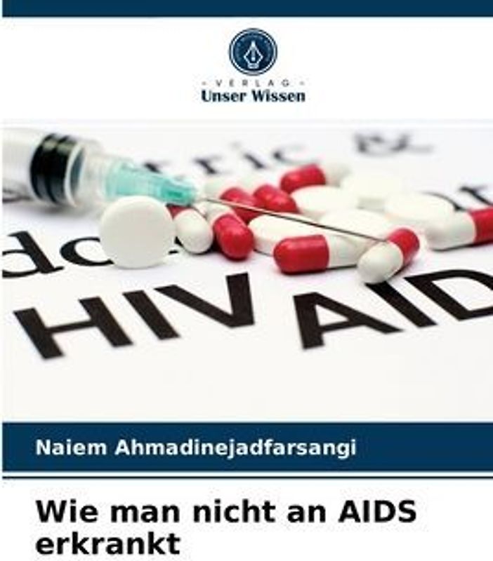 Wie man nicht an AIDS erkrankt