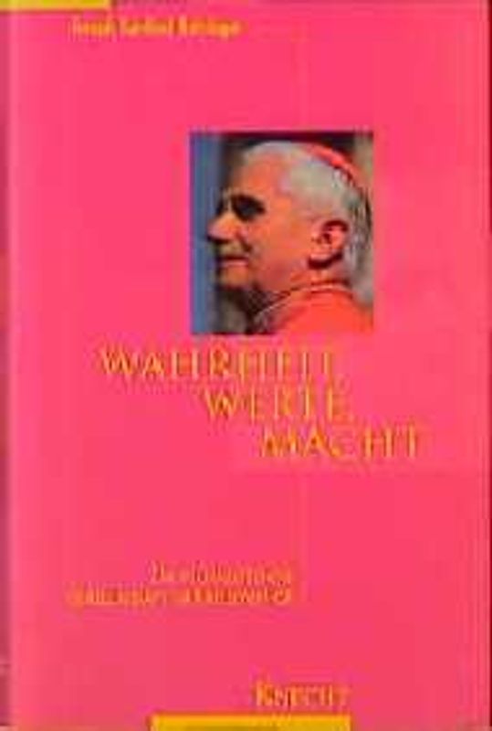 Wahrheit, Werte, Macht