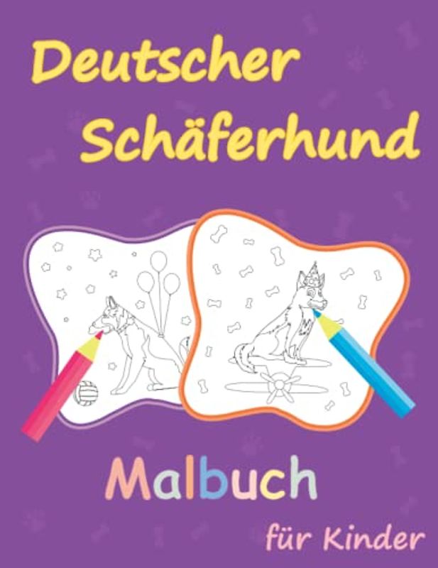 Deutscher Schäferhund Malbuch für Kinder: Suesses Hunde Malbuch, Stressabbau für Kinder Malbuch