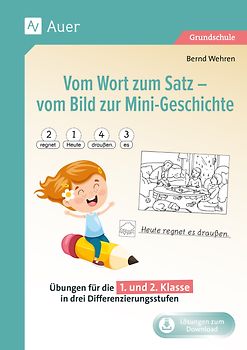 Vom Wort zum Satz - vom Bild zur Mini-Geschichte