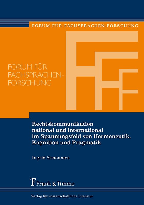 Rechtskommunikation national und international im Spannungsfeld von Hermeneutik, Kognition und Pragmatik