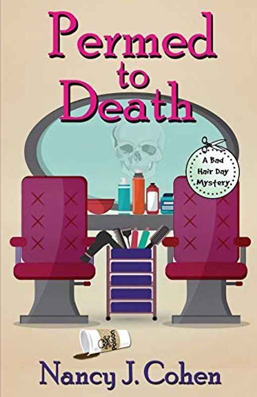 Permed to Death (Bad Hair Day Mysteries, Band 1)