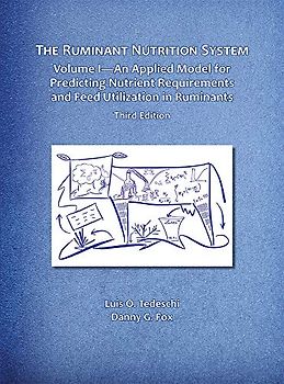 Ruminant Nutrition System, Vol. 1 - An Applied Model for Predicting Nutrient Requirement and Feed Utilization in Ruminants (paperback version)