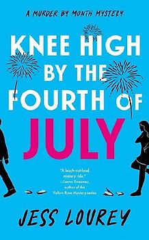 Knee High by the Fourth of July