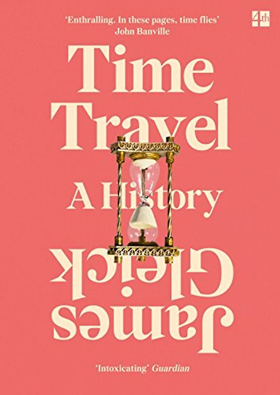 Time Travel: A History