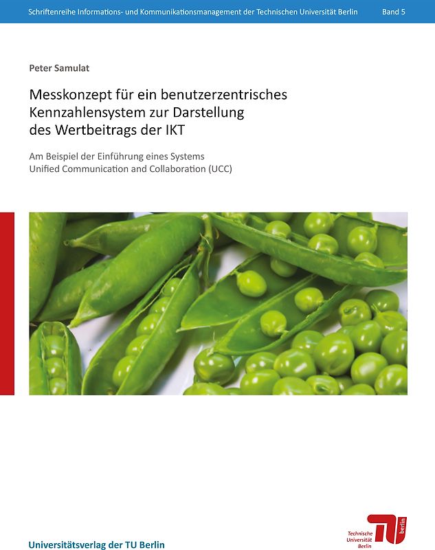 Messkonzept für ein benutzerzentrisches Kennzahlensystem zur Darstellung des Wertbeitrags der IKT