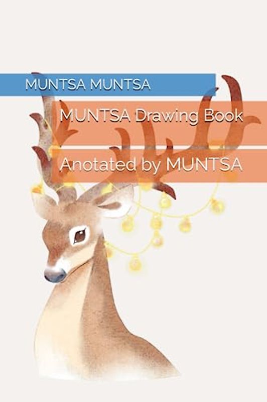MUNTSA Drawing Book: Anotated by MUNTSA