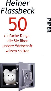 50 einfache Dinge, die Sie über unsere Wirtschaft wissen sollten