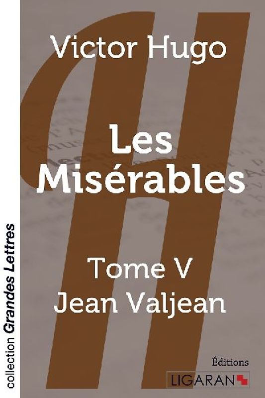 Les Misérables - Tome 5 (grands caractères)