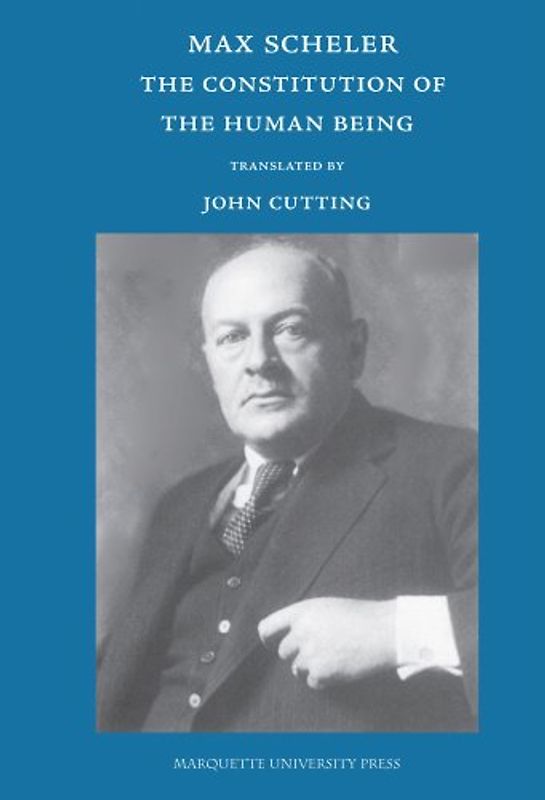 The Constitution of the Human Being: From the Posthumous Works, Volumes 11 and 12