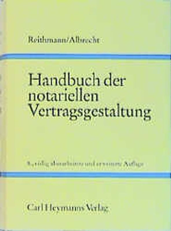 Handbuch der notariellen Vertragsgestaltung