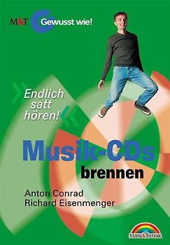 Musik-CD's brennen. Endlich satt hören!