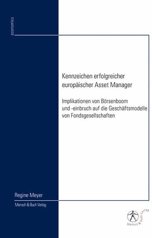 Kennzeichen erfolgreicher europäischer Asset Manager