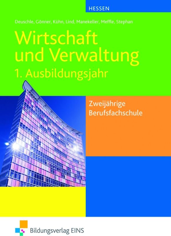Wirtschaft und Verwaltung / Wirtschaft und Verwaltung für die zweijährigen Berufsfachschule in Hessen