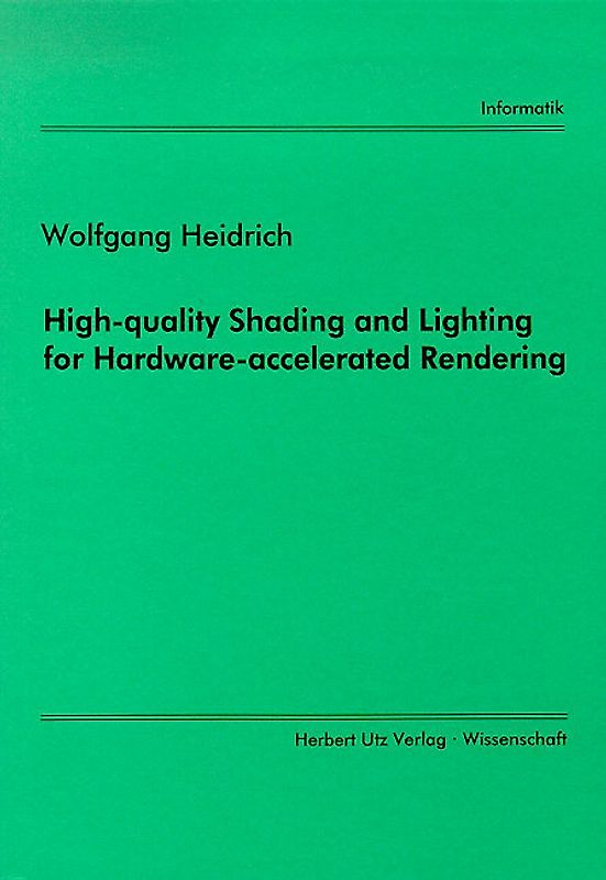 High-quality Shading und Lighting for Hardware-accelerated Rendering