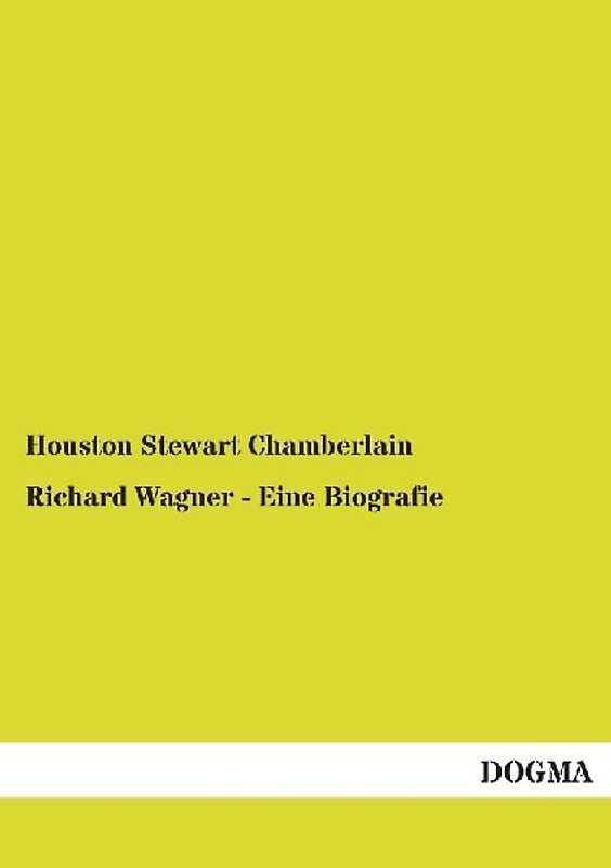 Richard Wagner - Eine Biografie