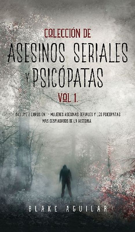 Colección de Asesinos Seriales y Psicópatas Vol 1.
