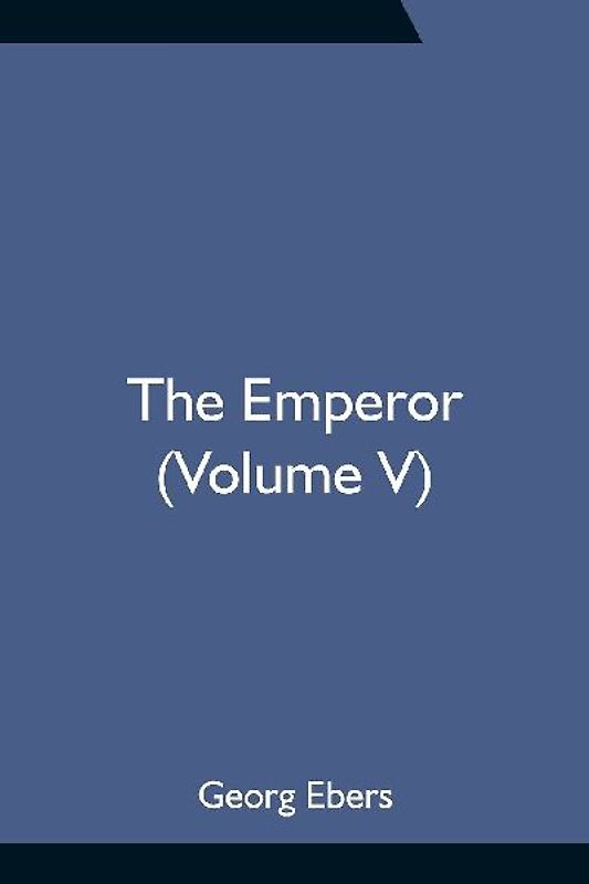 The Emperor (Volume V)