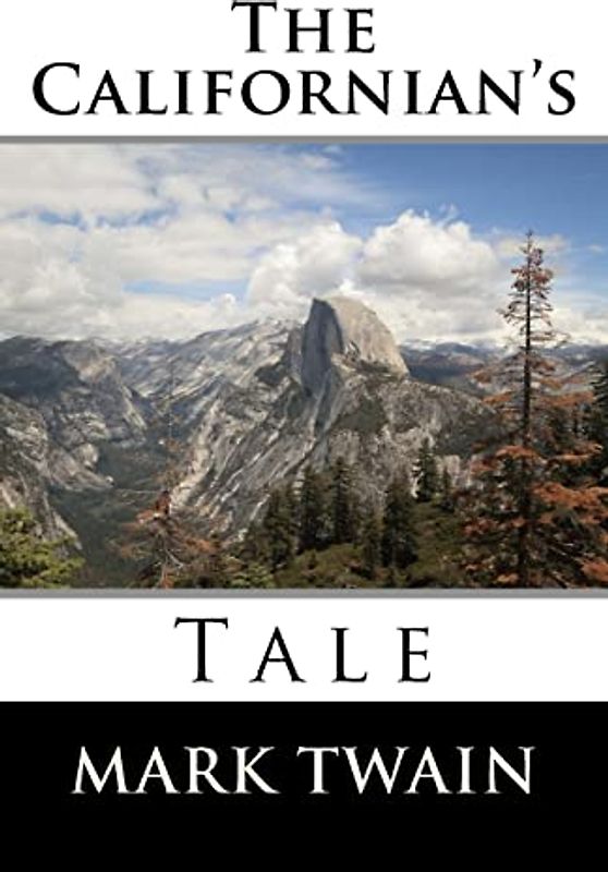 The Californian's Tale
